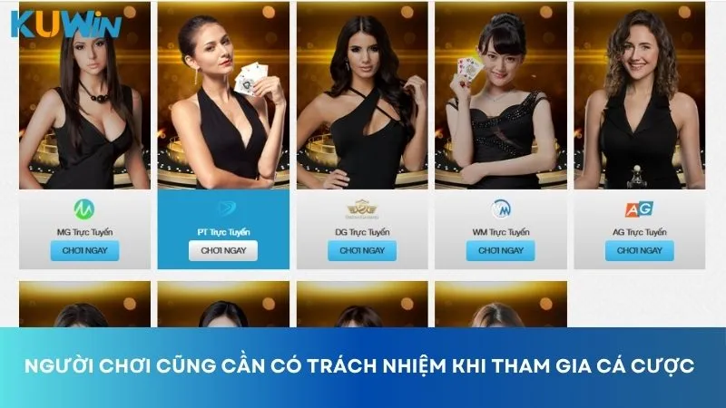 Người chơi cũng cần có trách nhiệm khi tham gia cá cược online tại Kuwin