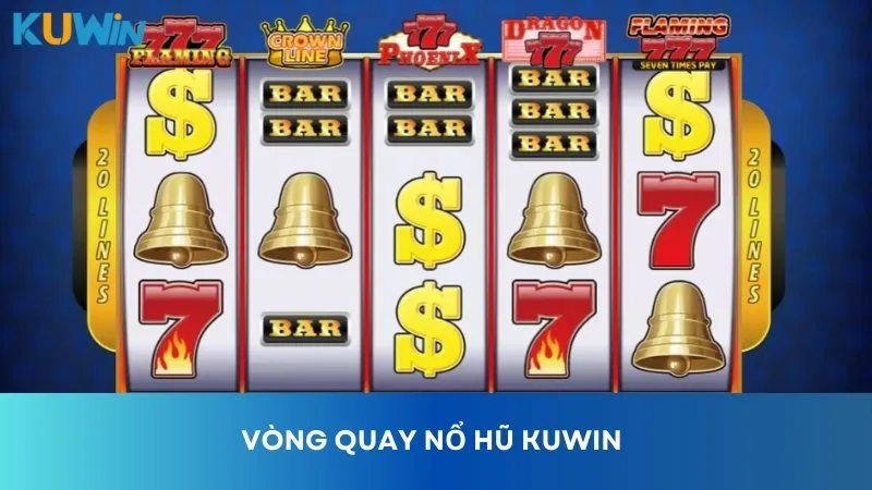 Vòng Quay Nổ Hũ - Thế Giới Cá Cược Đổi Thưởng Ấn Tượng